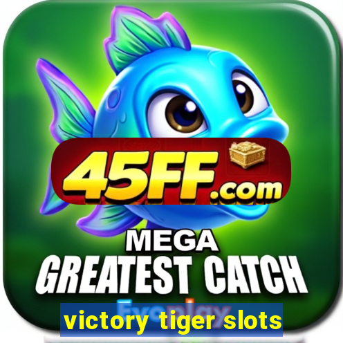 victory tiger slots
